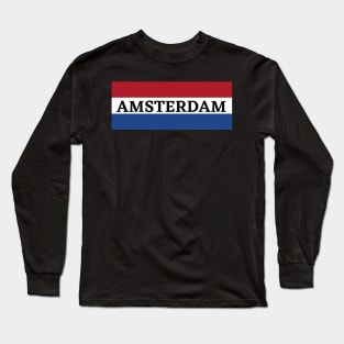 Amsterdam City in Dutch Flag Long Sleeve T-Shirt